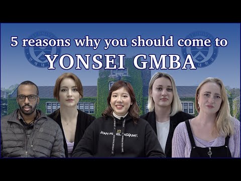 5 reasons Why you should come to Yonsei GMBA | Yonsei Global MBA 2022